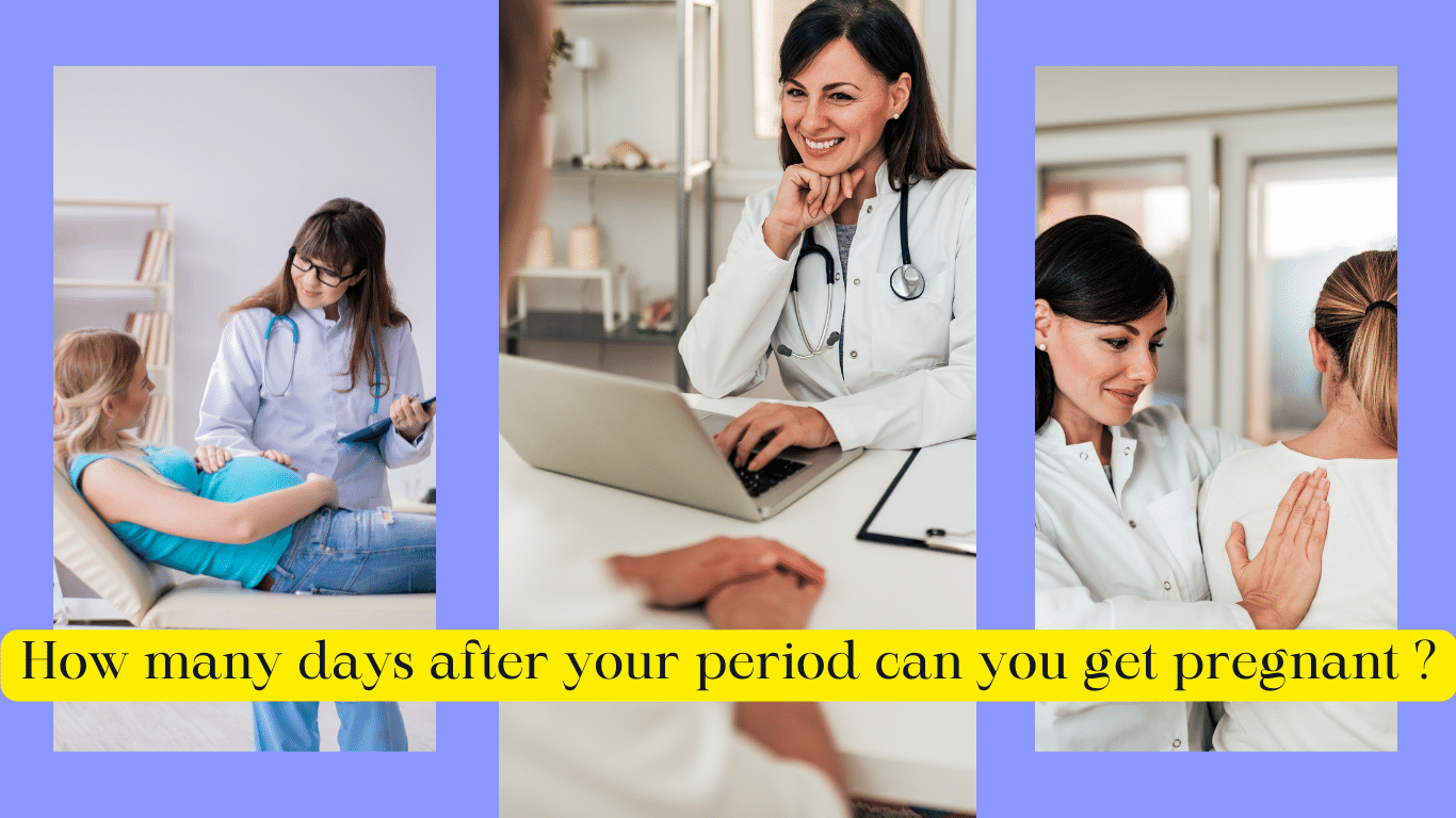 How many days after your period can you get pregnant ?
